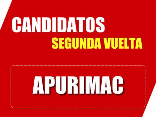 Candidatos Segunda Vuelta Región Apurimac