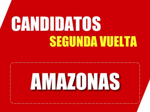Candidatos Segunda Vuelta Región Amazonas