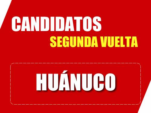 Candidatos Segunda Vuelta Región Huánuco