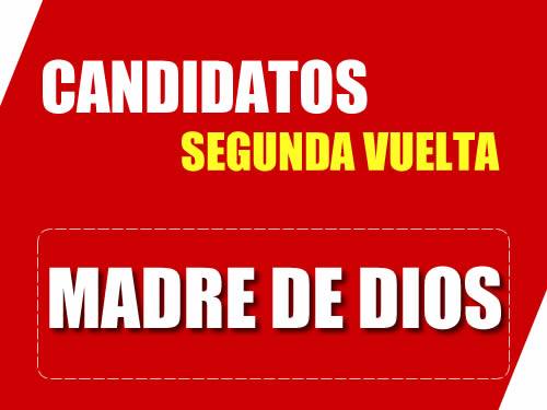 Candidatos Segunda Vuelta Región Madre de Dios
