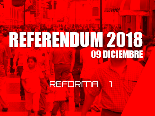 Conoce la Reforma 1  REFERENDUM 2018